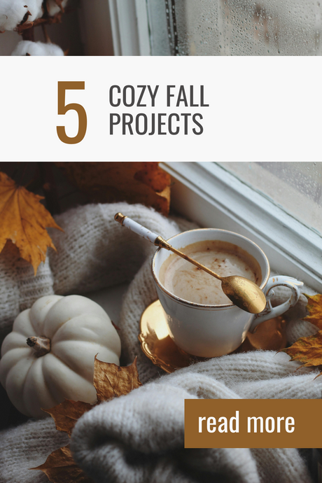 Our Favorite Cozy Fall Projects